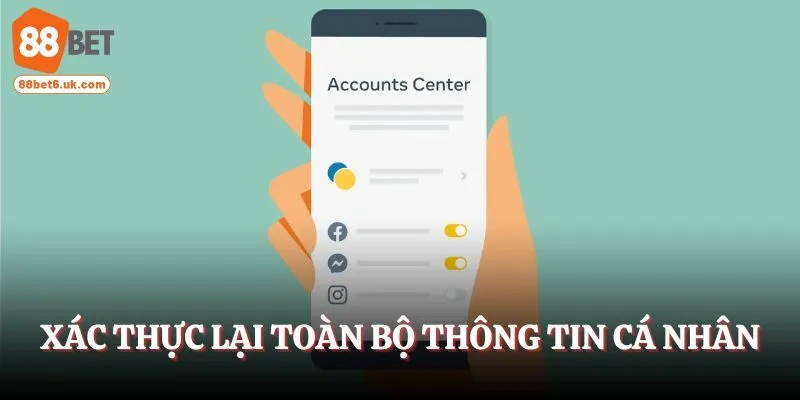 Xác thực lại toàn bộ thông tin cá nhân