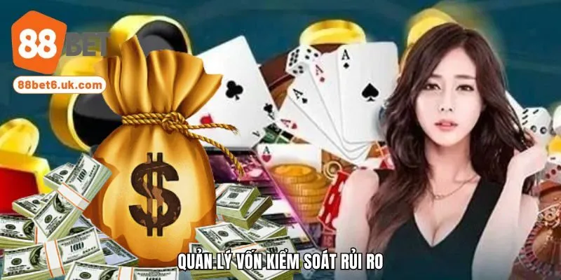 Quản lý vốn kiểm soát rủi ro