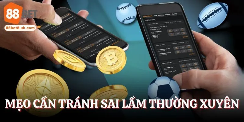 Mẹo cần tránh những sai lầm thường xuyên