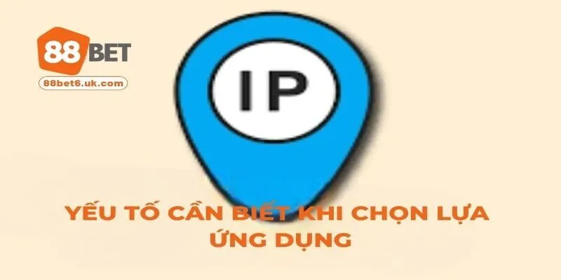 Yếu tố cần biết khi chọn lựa ứng dụng